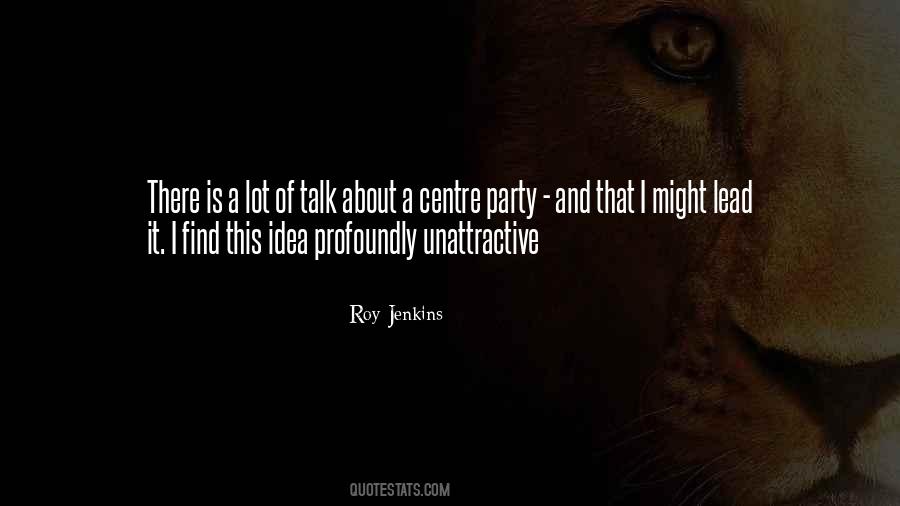 Roy Jenkins Quotes #1841203