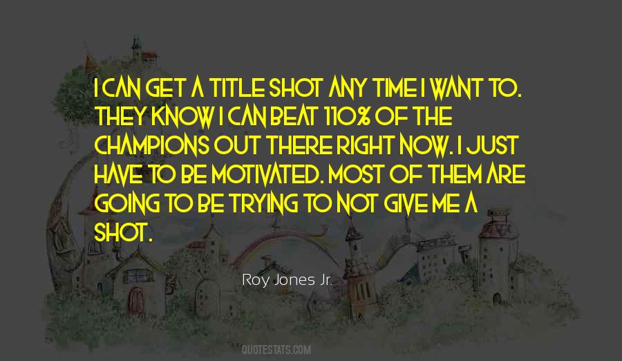 Roy Jones Jr. Quotes #1868961