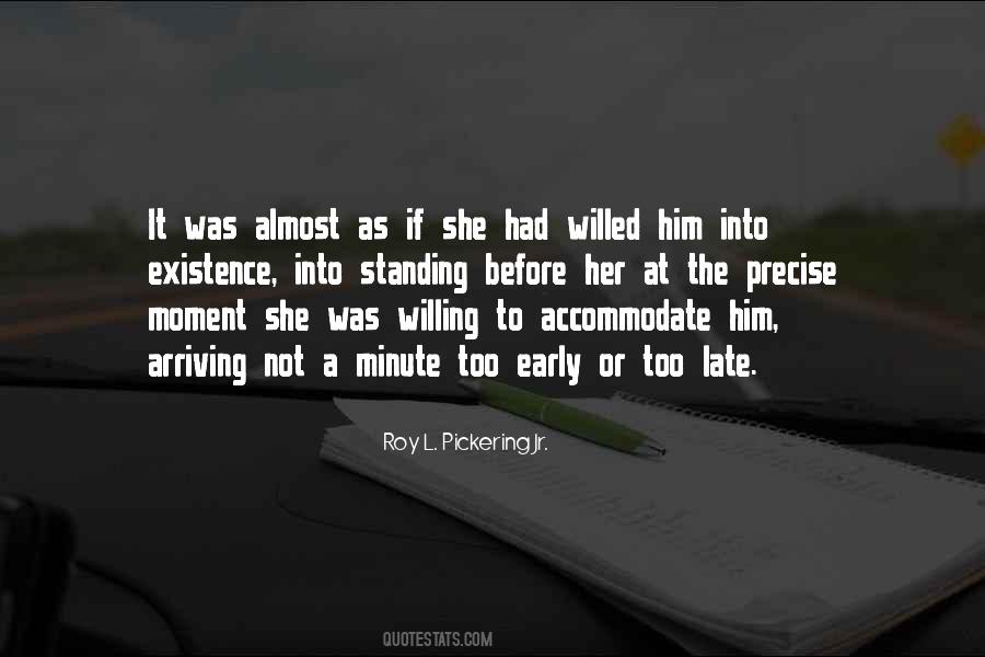 Roy L. Pickering Jr. Quotes #1718809