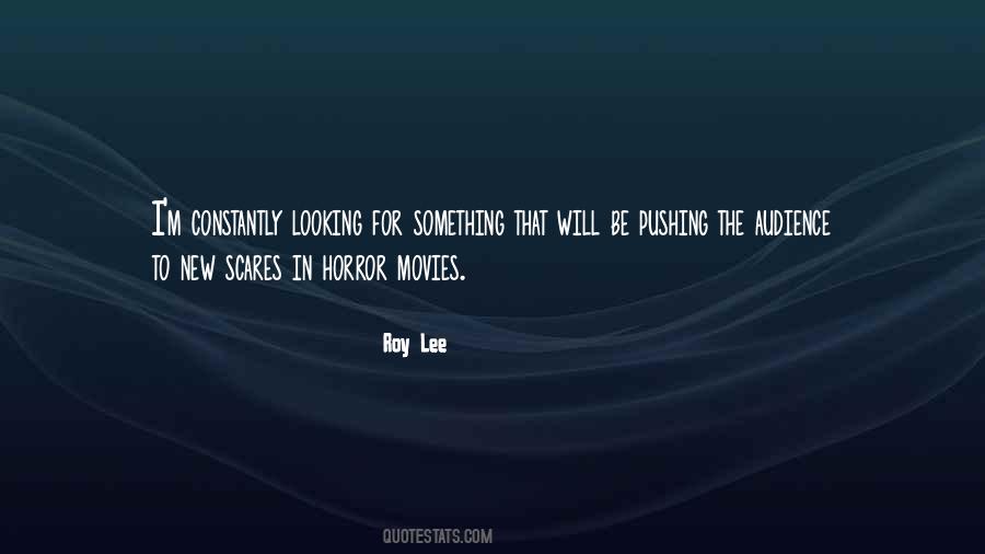 Roy Lee Quotes #1433650