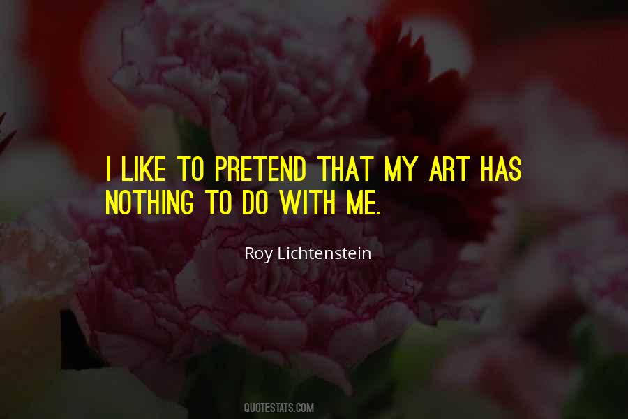 Roy Lichtenstein Quotes #1052739