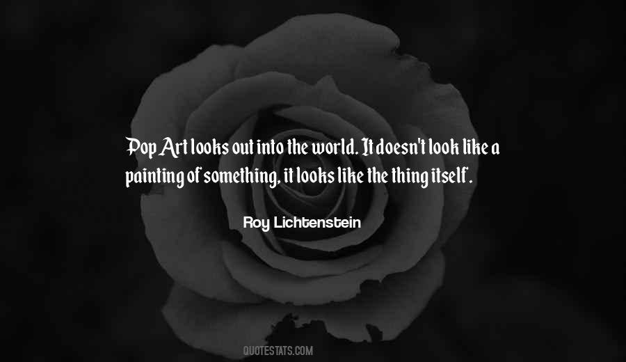 Roy Lichtenstein Quotes #1133642