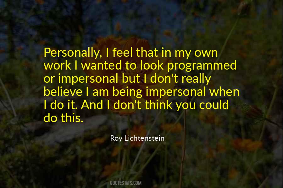 Roy Lichtenstein Quotes #902227