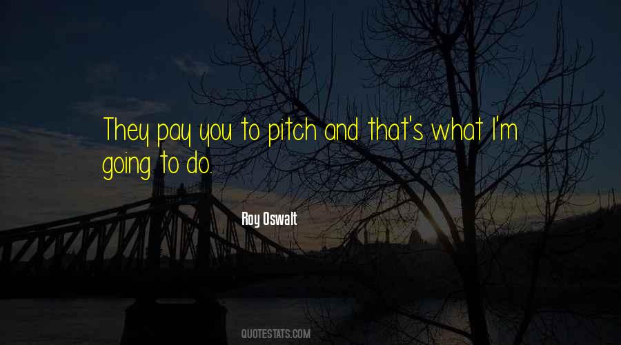 Roy Oswalt Quotes #700148