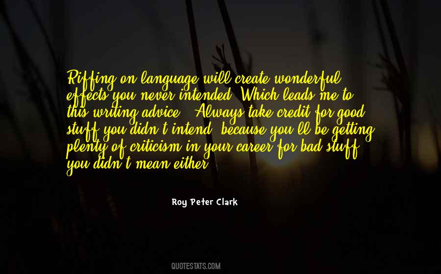 Roy Peter Clark Quotes #347752