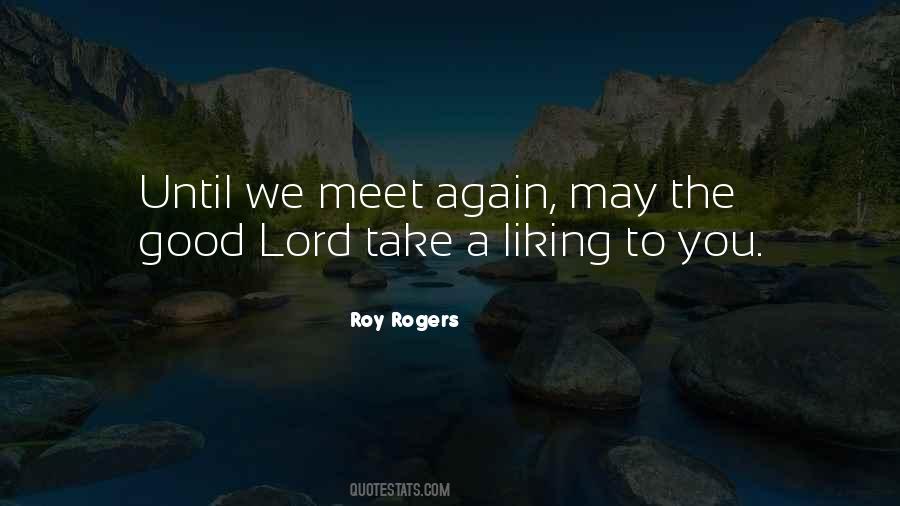 Roy Rogers Quotes #1501226