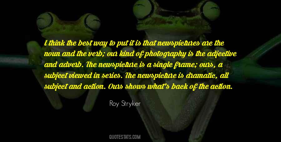 Roy Stryker Quotes #1528197