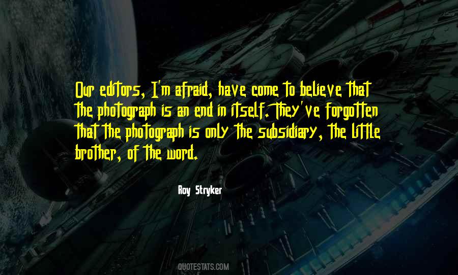 Roy Stryker Quotes #381841