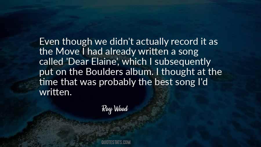 Roy Wood Quotes #1366214