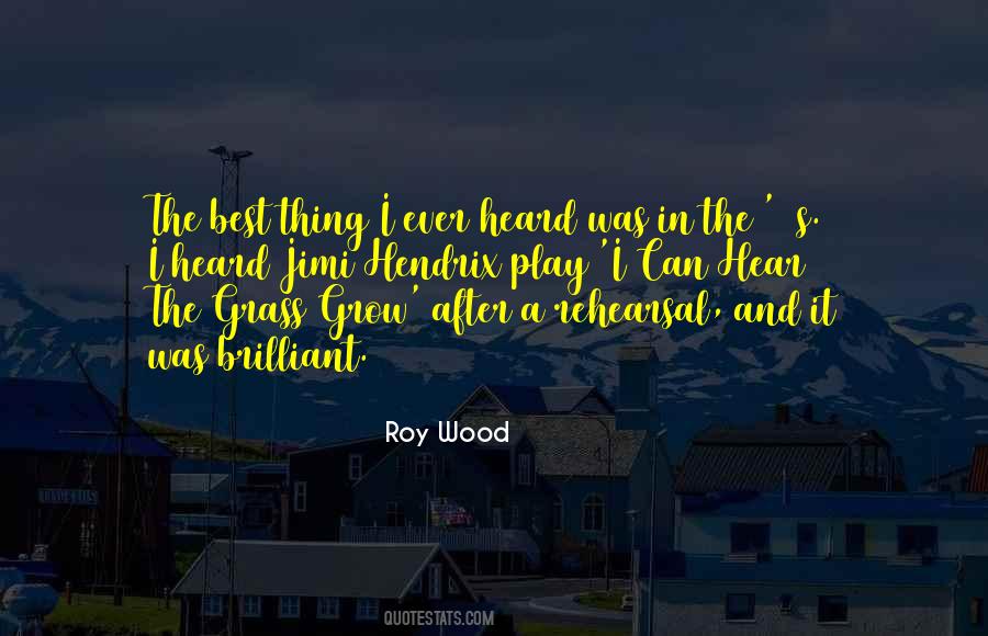 Roy Wood Quotes #426307