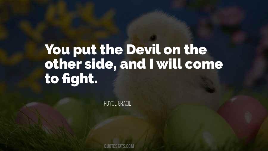 Royce Gracie Quotes #1406217