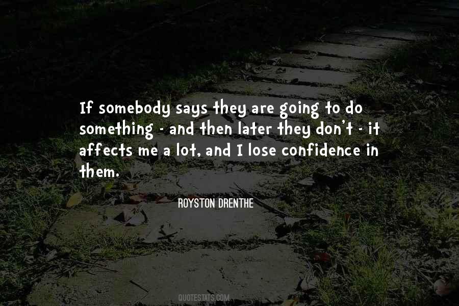 Royston Drenthe Quotes #1371484
