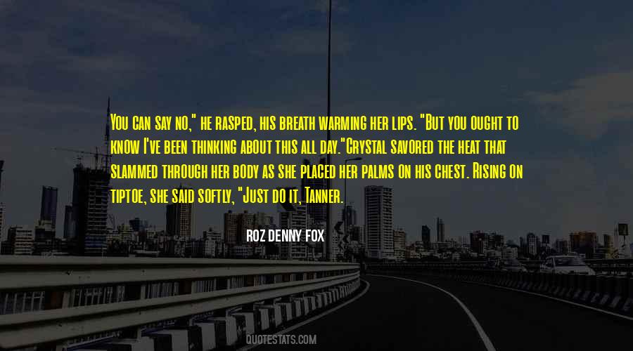 Roz Denny Fox Quotes #1613567 Roz Denny Fox Quotes #1613567