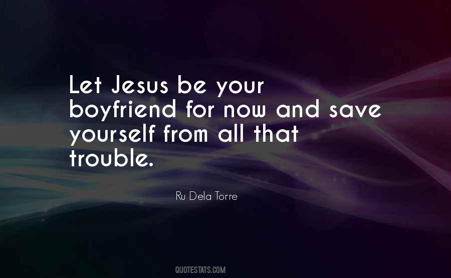 Ru Dela Torre Quotes #728426