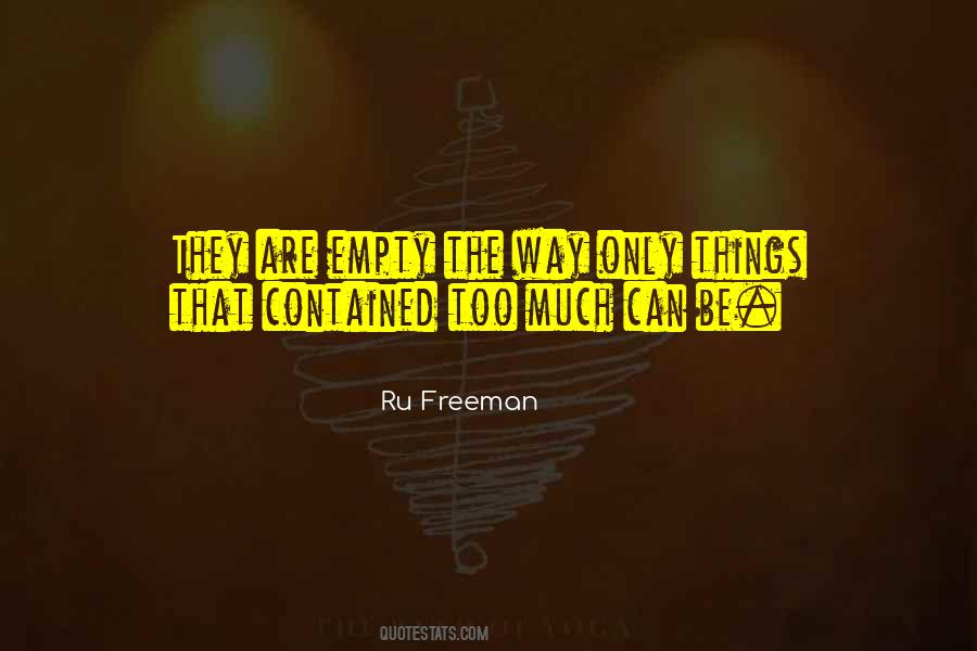 Ru Freeman Quotes #1596303