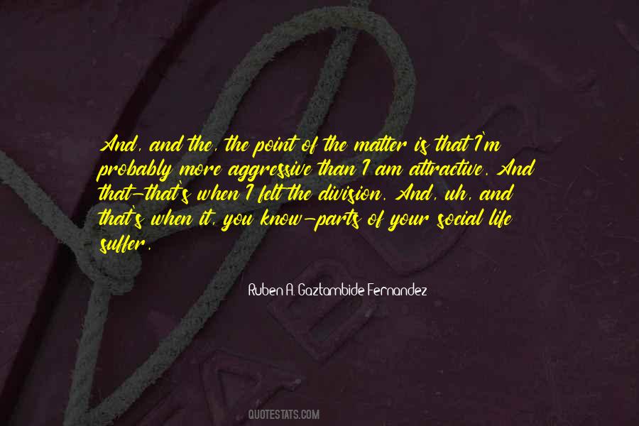 Ruben A. Gaztambide-Fernandez Quotes #431716 Ruben A. Gaztambide-Fernandez Quotes #431716