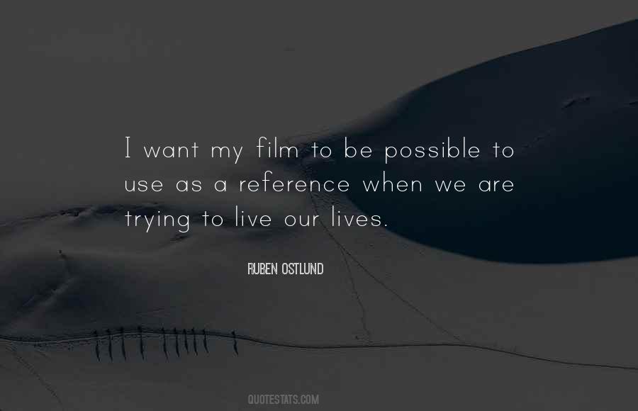 Ruben Ostlund Quotes #1429978