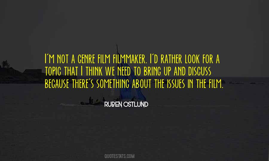 Ruben Ostlund Quotes #293071