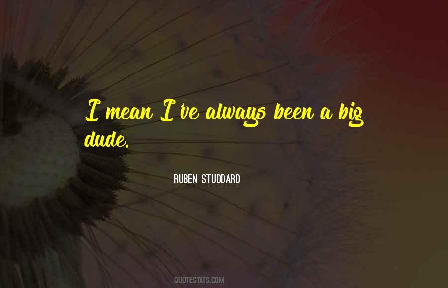 Ruben Studdard Quotes #1499684