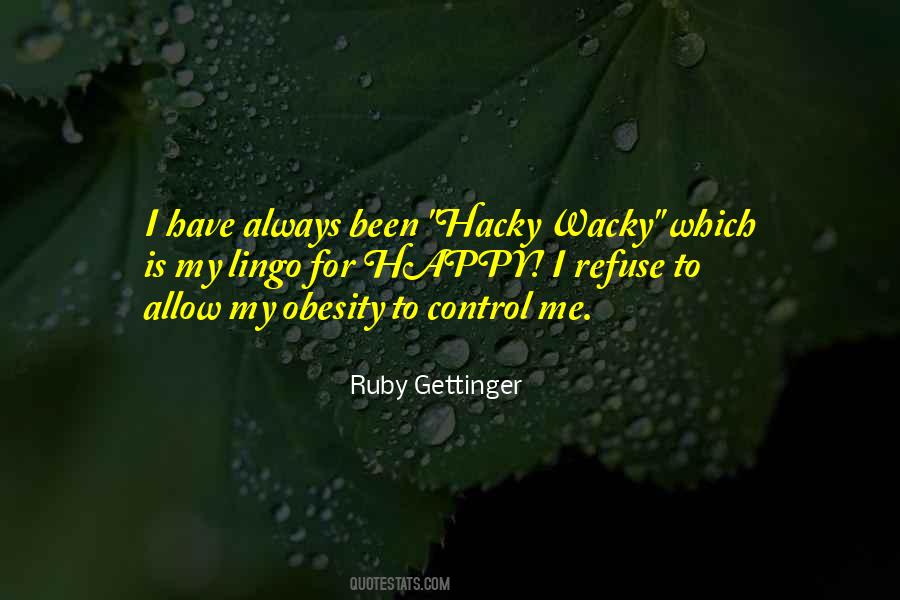 Ruby Gettinger Quotes #1311986