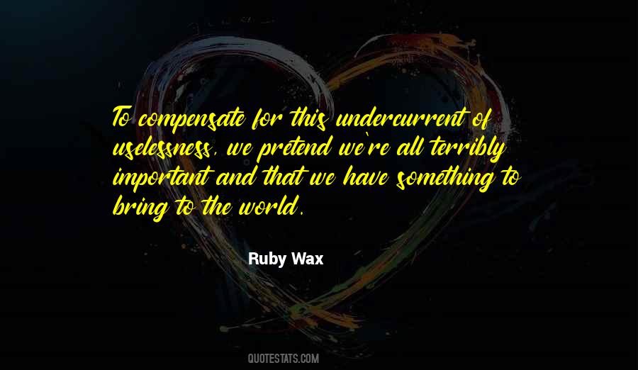 Ruby Wax Quotes #42442