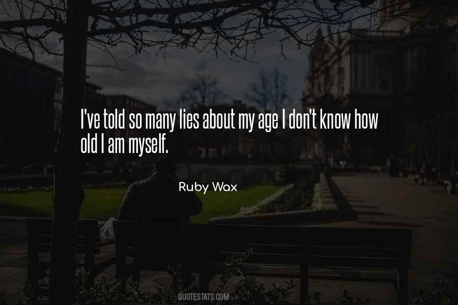 Ruby Wax Quotes #887003