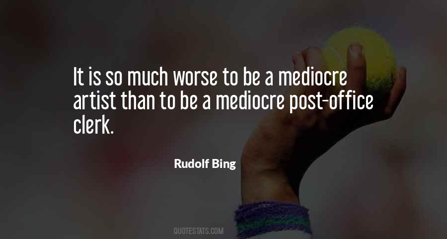 Rudolf Bing Quotes #1369527