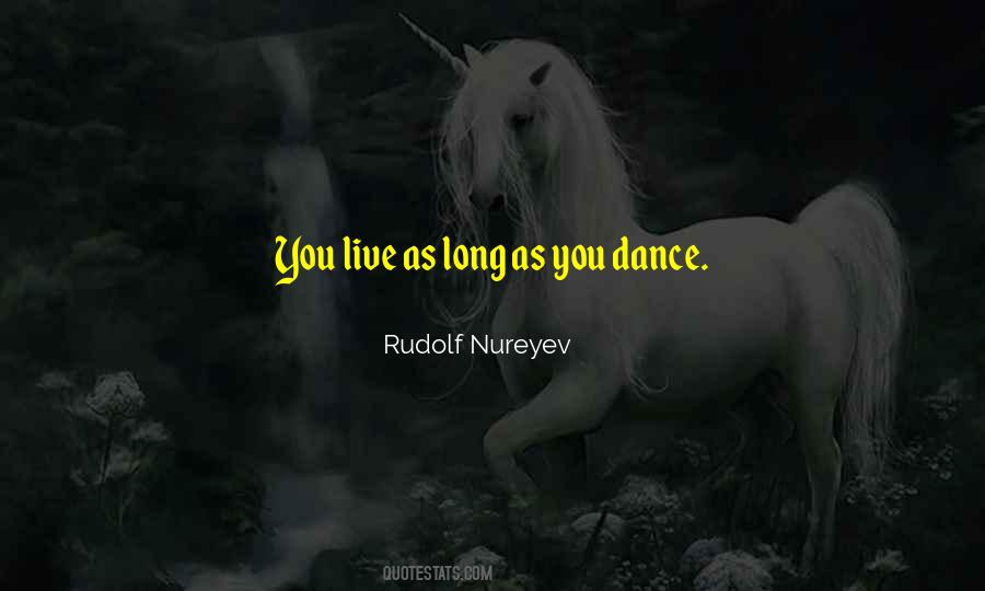 Rudolf Nureyev Quotes #1846270