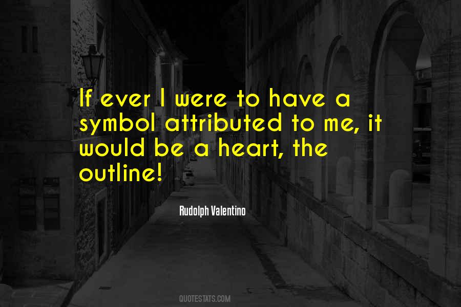 Rudolph Valentino Quotes #1239344