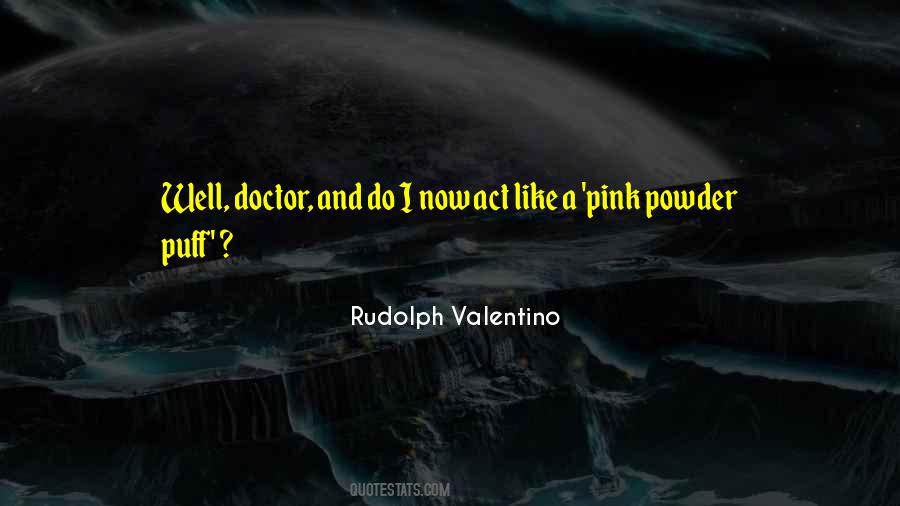 Rudolph Valentino Quotes #313638