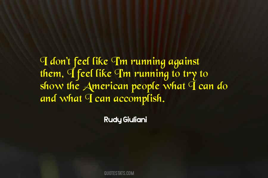 Rudy Giuliani Quotes #1074178