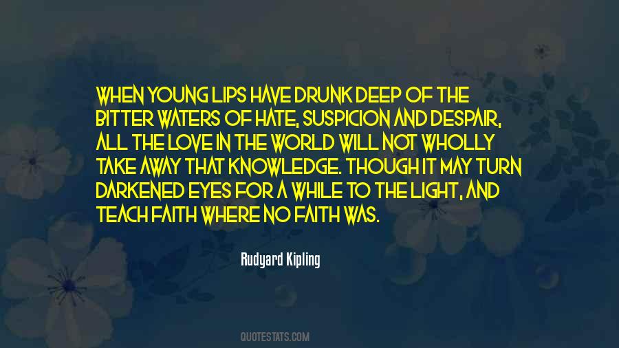 Rudyard Kipling Quotes #1797024