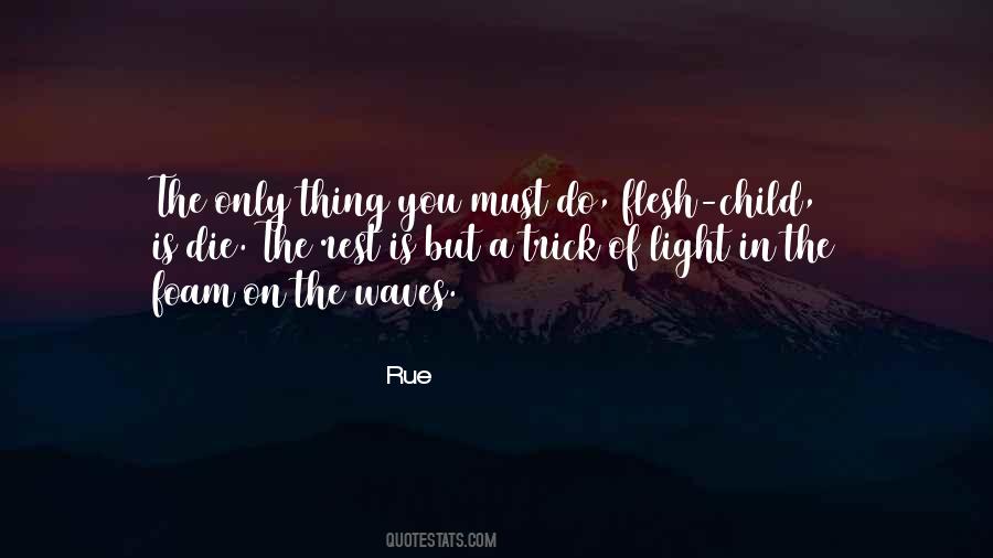 Rue Quotes #1099491 Rue Quotes #1099491