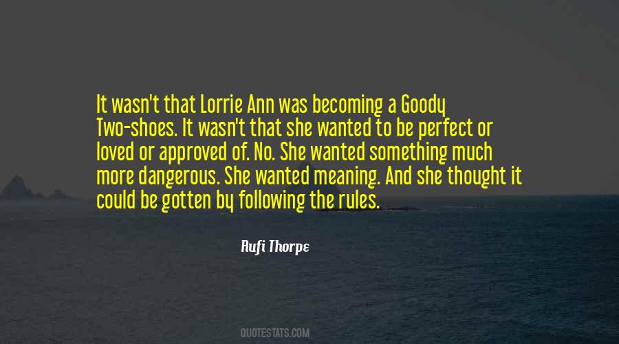 Rufi Thorpe Quotes #923837