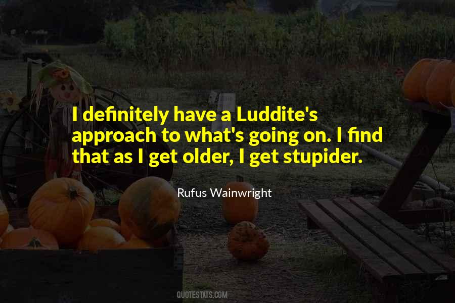 Rufus Wainwright Quotes #1249091