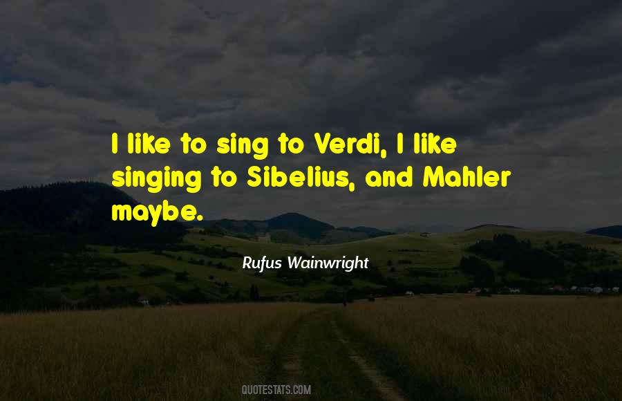 Rufus Wainwright Quotes #556431