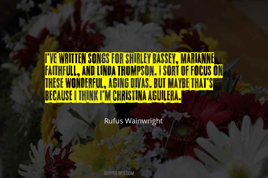 Rufus Wainwright Quotes #748279