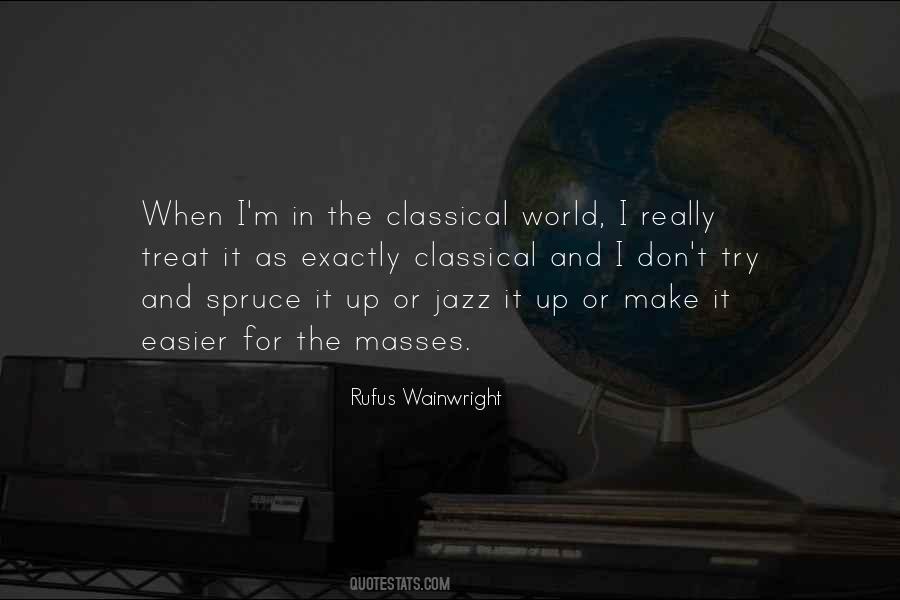 Rufus Wainwright Quotes #826730