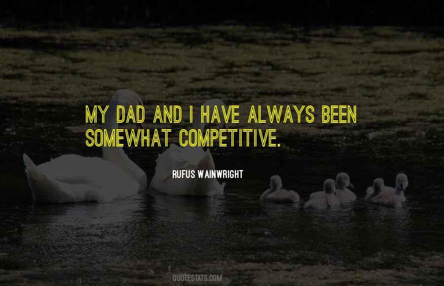 Rufus Wainwright Quotes #912909