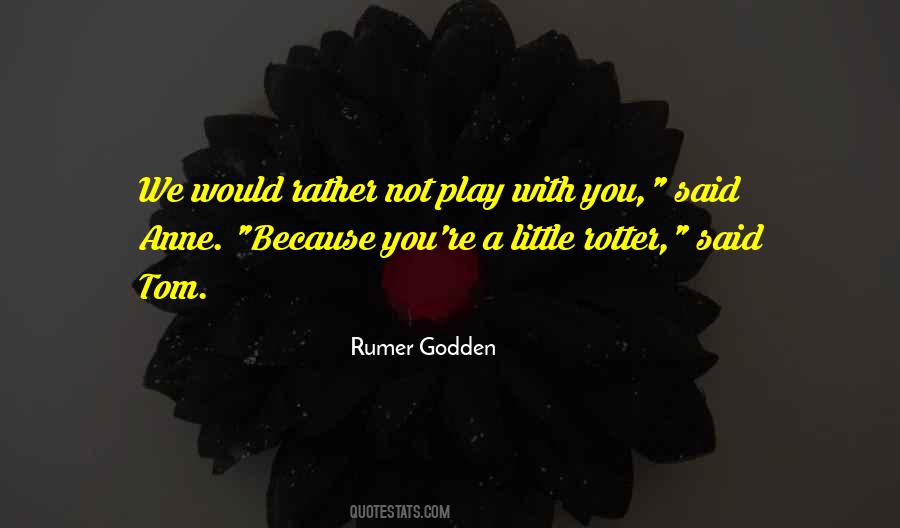 Rumer Godden Quotes #757657