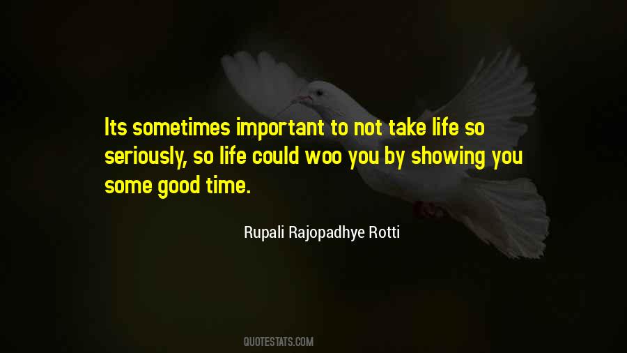 Rupali Rajopadhye Rotti Quotes #1216180