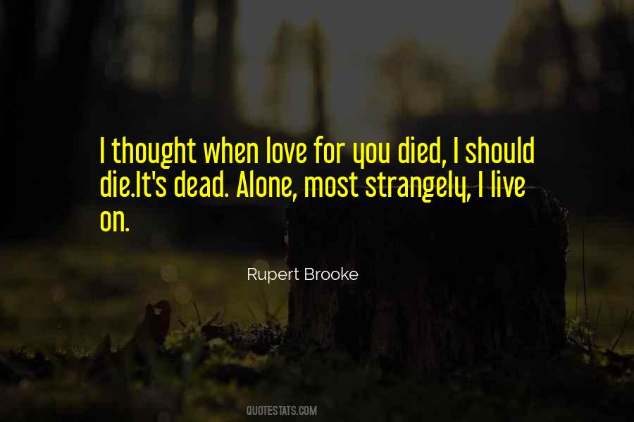 Rupert Brooke Quotes #1729353