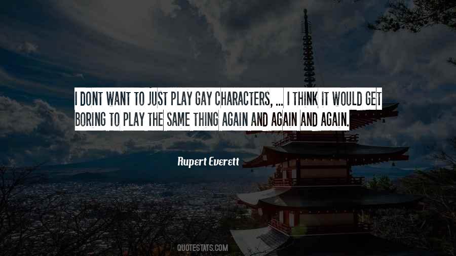 Rupert Everett Quotes #1323064