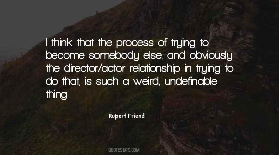 Rupert Friend Quotes #948083