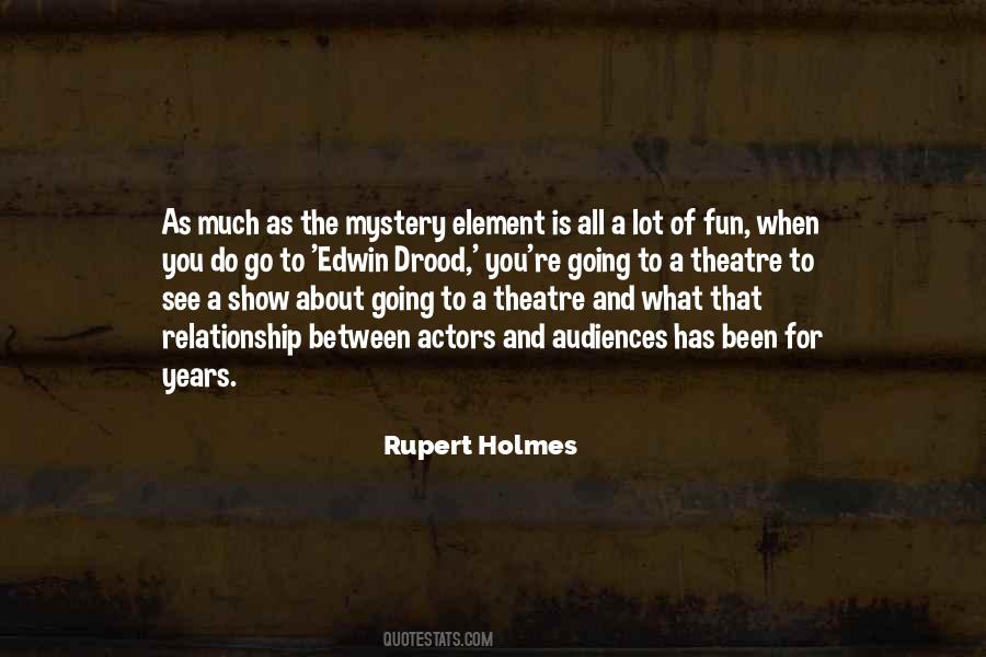 Rupert Holmes Quotes #1318718