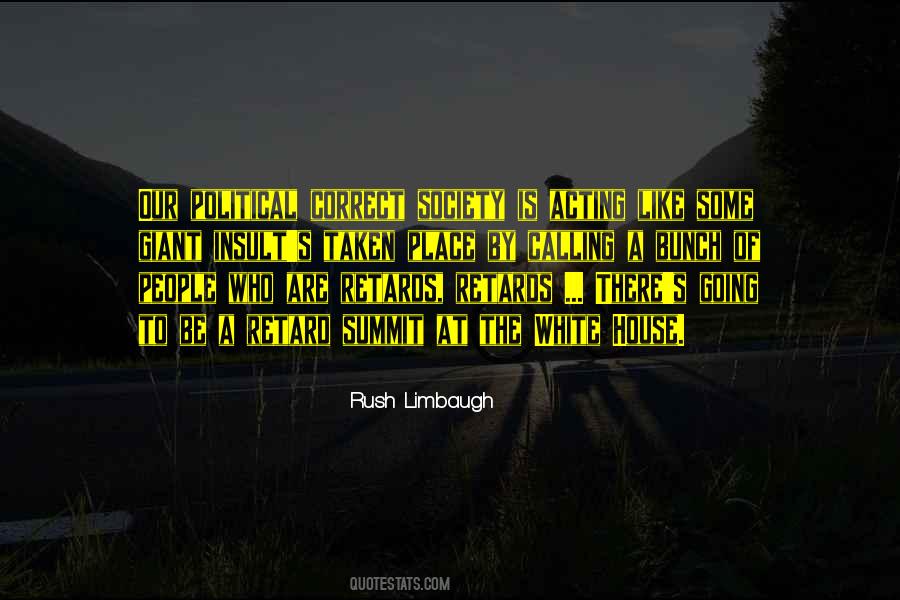 Rush Limbaugh Quotes #1209403