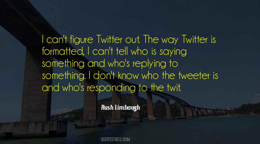 Rush Limbaugh Quotes #225529