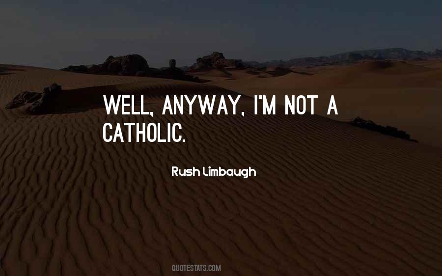 Rush Limbaugh Quotes #245308