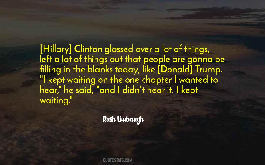 Rush Limbaugh Quotes #716079