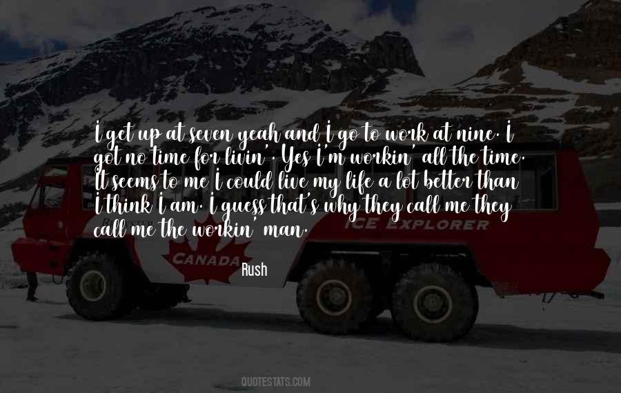 Rush Quotes #1602808 Rush Quotes #1602808